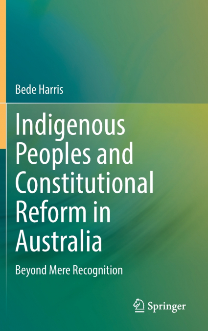 Indigenous Peoples and Constitutional Reform in Australia