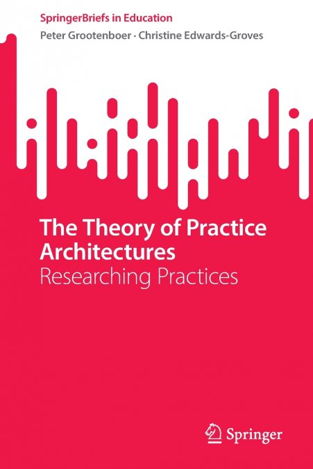 The Theory of Practice Architectures