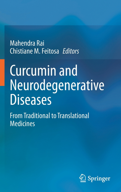 Curcumin and Neurodegenerative Diseases