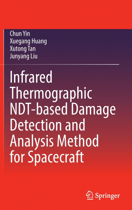 Infrared Thermographic NDT-based Damage Detection and Analysis Method for Spacecraft