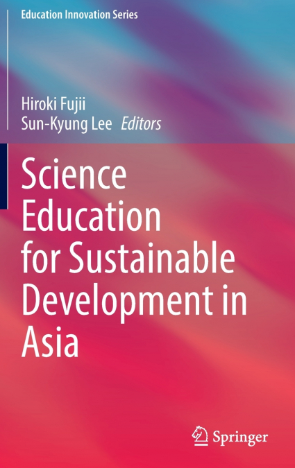 Science Education for Sustainable Development in Asia