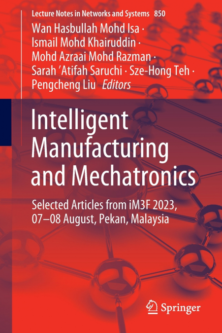 Intelligent Manufacturing and Mechatronics