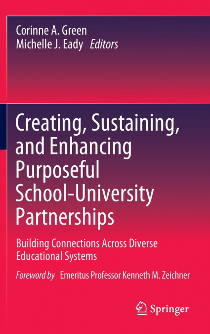 Creating, Sustaining, and Enhancing Purposeful School-University Partnerships