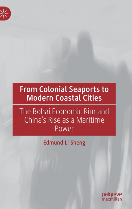 From Colonial Seaports to Modern Coastal Cities