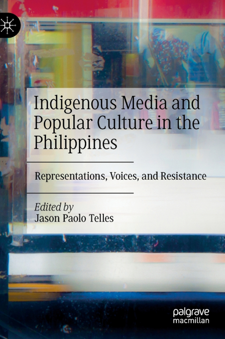 Indigenous Media and Popular Culture in the Philippines