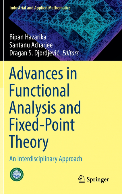 Advances in Functional Analysis and Fixed-Point Theory