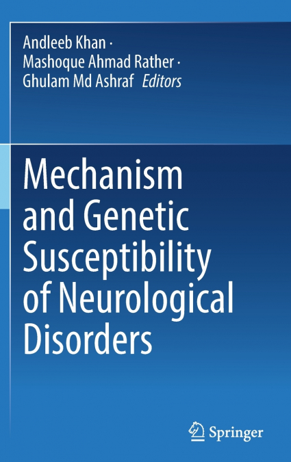 Mechanism and Genetic Susceptibility of Neurological Disorders
