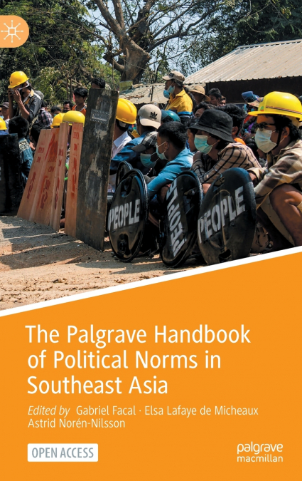 The Palgrave Handbook of Political Norms in Southeast Asia