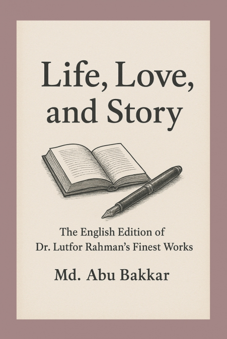 Life, Love, and Story
