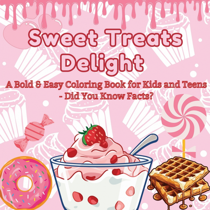 Sweet Treats Delight