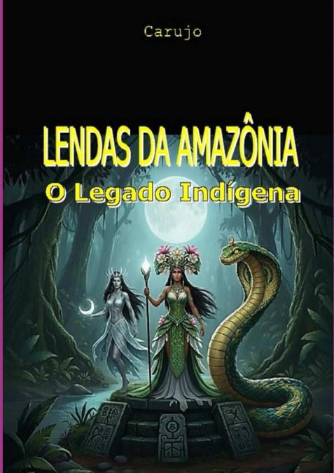 Lendas Da Amazônia
