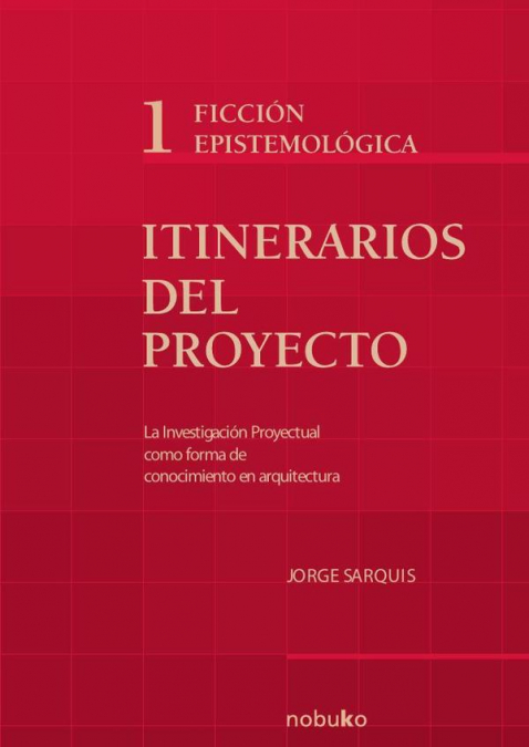 Itinerarios del Proyecto I - Ficción Epistemológica