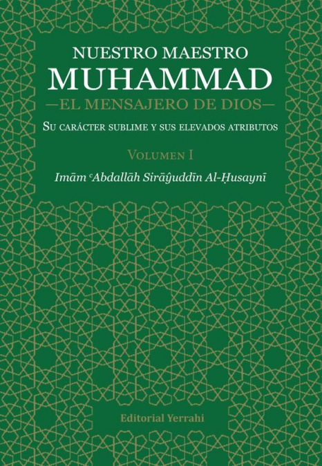 Nuestro Maestro Muhammad, el Mensajero de Dios - Volumen I