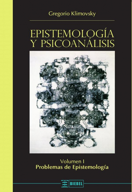 Epistemología y psicoanálisis Vol. I
