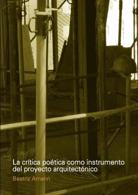 La crítica poética como instrumento del proyecto arquitectónico