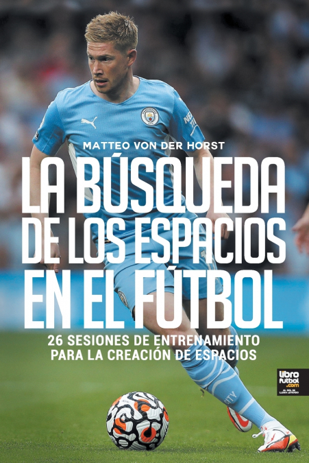 La búsqueda de  los espacios en el fútbol
