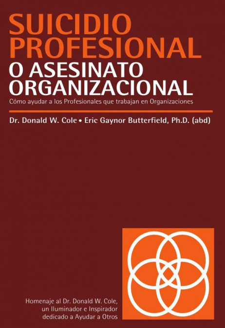 Suicidio profesional o asesinato organizacional