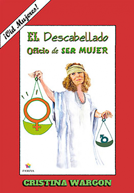 El descabellado oficio de ser mujer