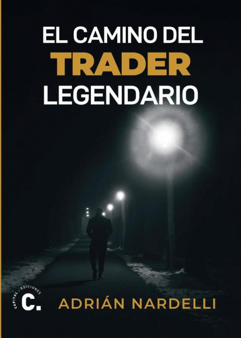 El camino del trader legendario