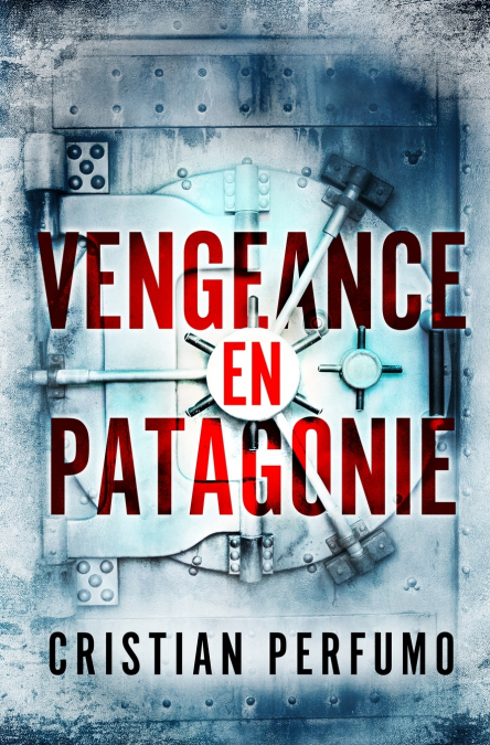 Vengeance en Patagonie