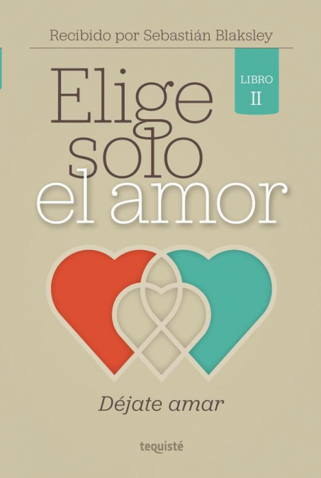 Elige Solo el Amor
