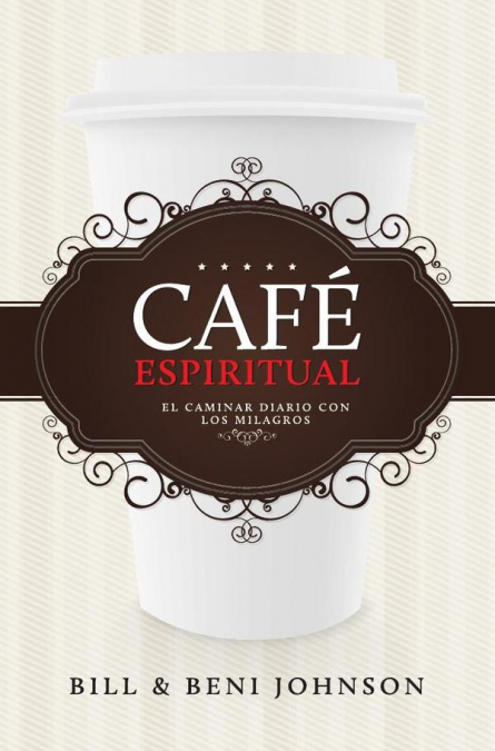 Café espiritual: El caminar diario con los milagros