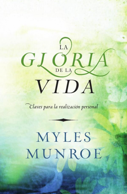 La gloria de la vida