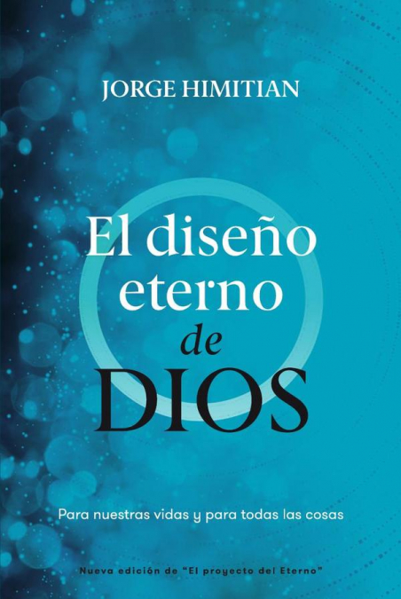 El diseño eterno de Dios