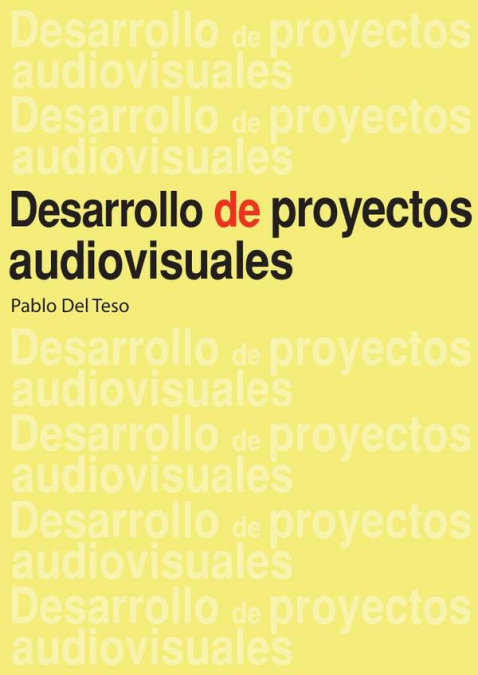 Desarrollo de proyectos audiovisuales