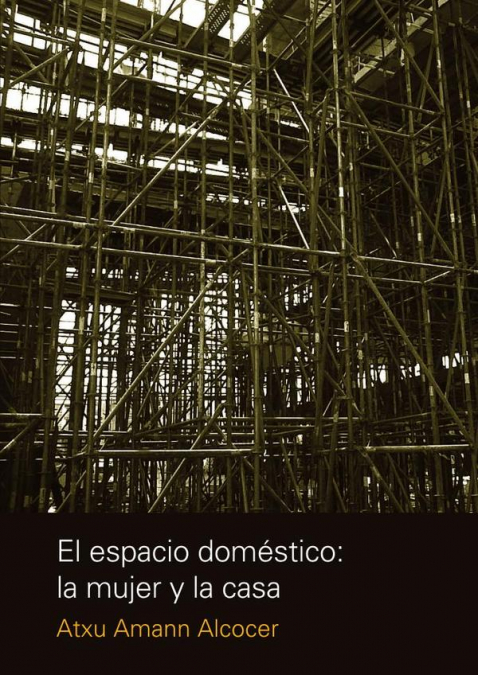 El espacio doméstico: La mujer y la casa