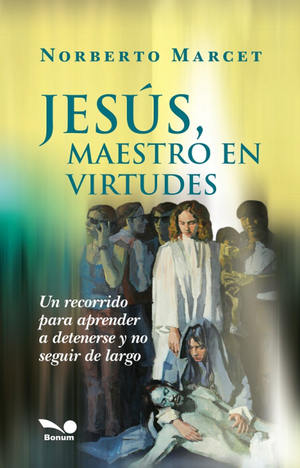 Jesús, maestro en virtudes