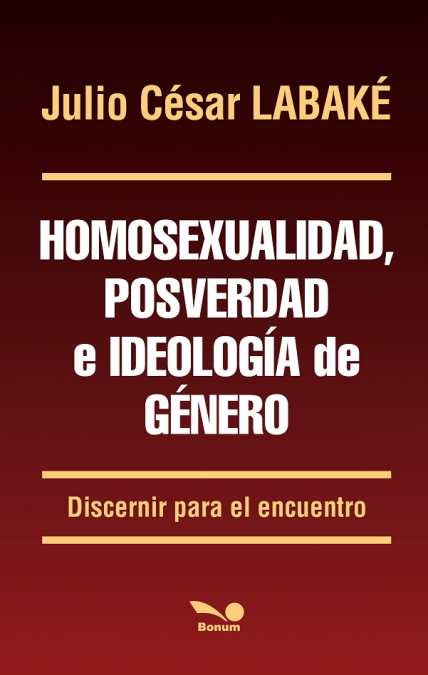 Homosexualidad, posverdad e ideología de género