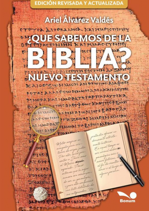 ¿Qué sabemos de La Biblia?