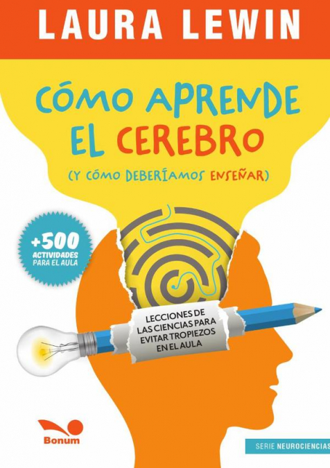 Cómo aprende el cerebro (y cómo deberíamos enseñar)