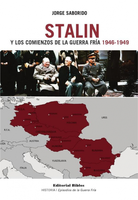 Stalin y los comienzo de la Guerra Fría (1946-1949)