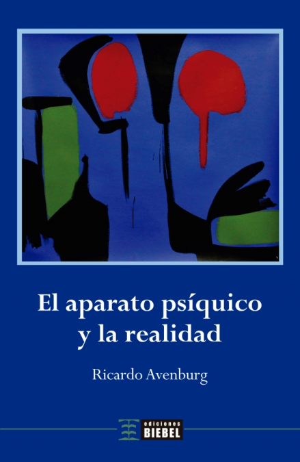 El aparato psíquico y la realidad