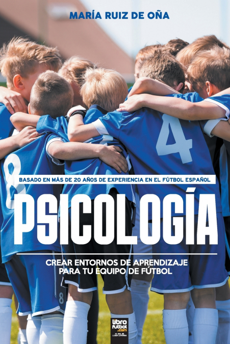 Psicología, basada en más de 20 años de psicología en el fútbol español