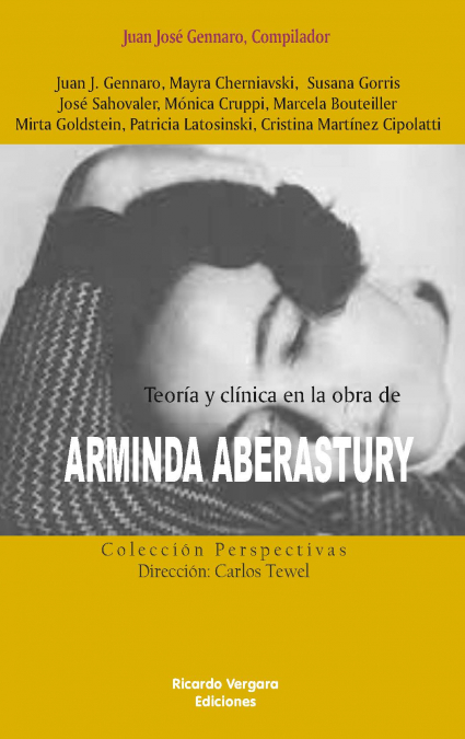 Teoría y clínica en la obra de ARMINDA ABERASTURY