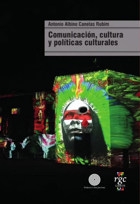 Comunicación, cultura y políticas culturales