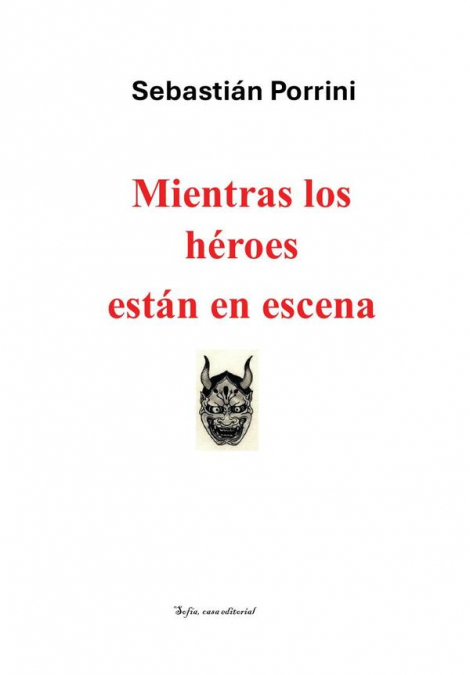 Mientras los héroes están en escena