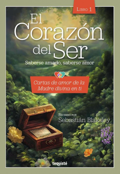 El Corazón del Ser. Saberse amado, saberse amor