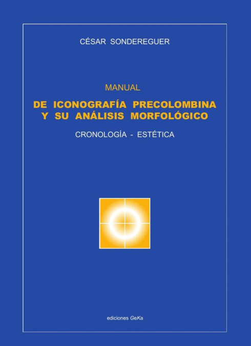 Manual de iconografìa precolombina