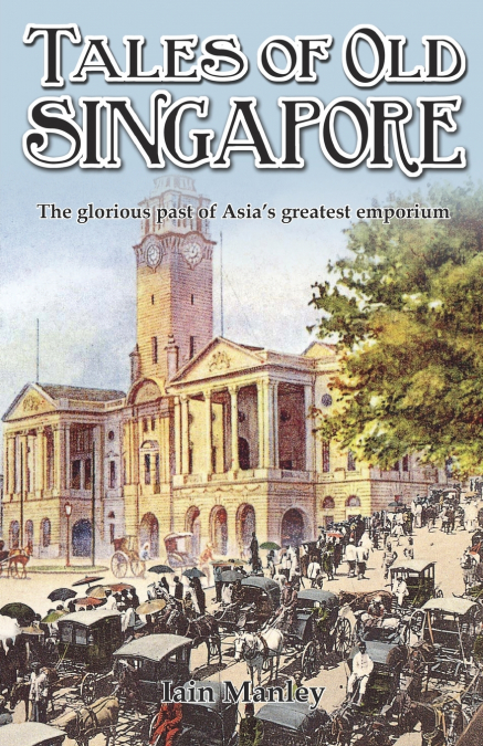 Tales of Old Singapore