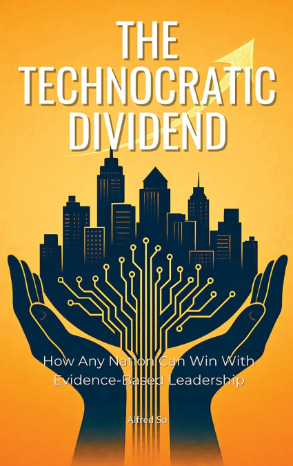 The Technocratic Dividend