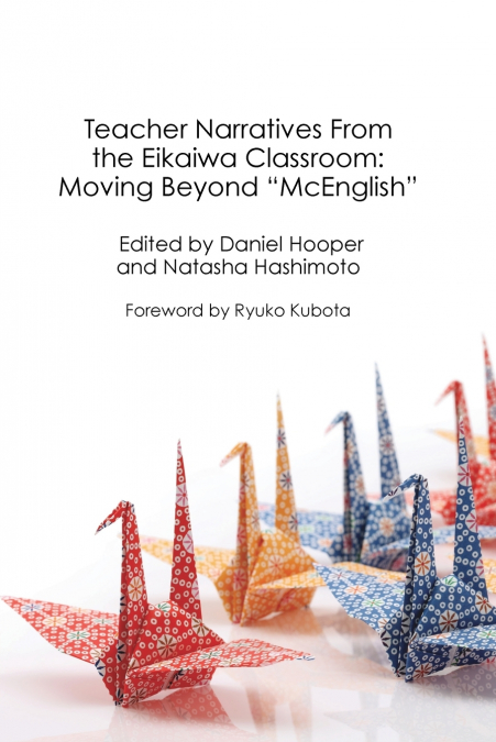 Teacher Narratives From the Eikaiwa Classroom