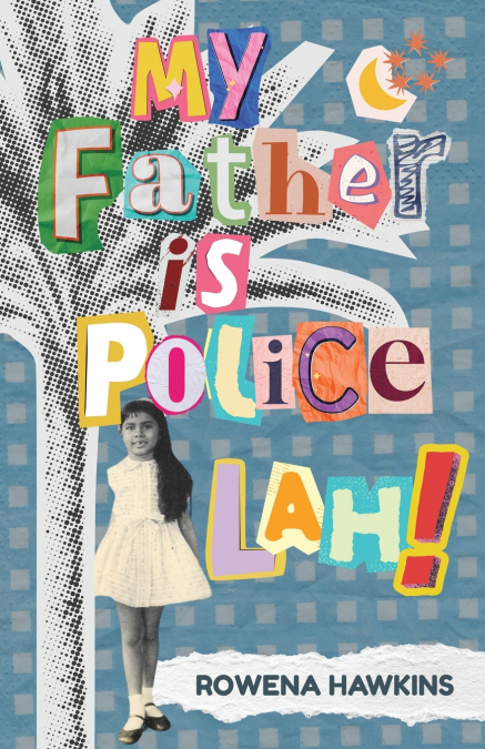 My Father is Police Lah!