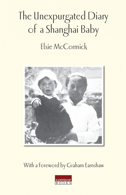 Unexpurgated Diary of a Shanghai Baby
