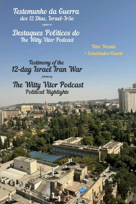 Testemunho da Guerra dos 12 Dias, Israel - Irão | Testimony of the 12-Day Israel Iran War