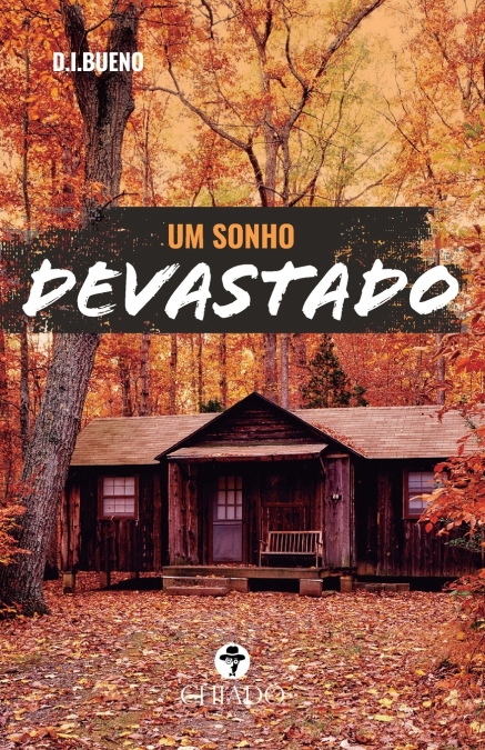 Um sonho devastado