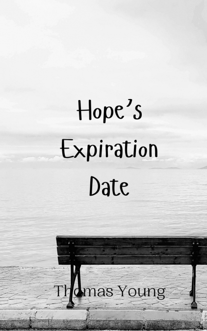 Hope’s Expiration Date